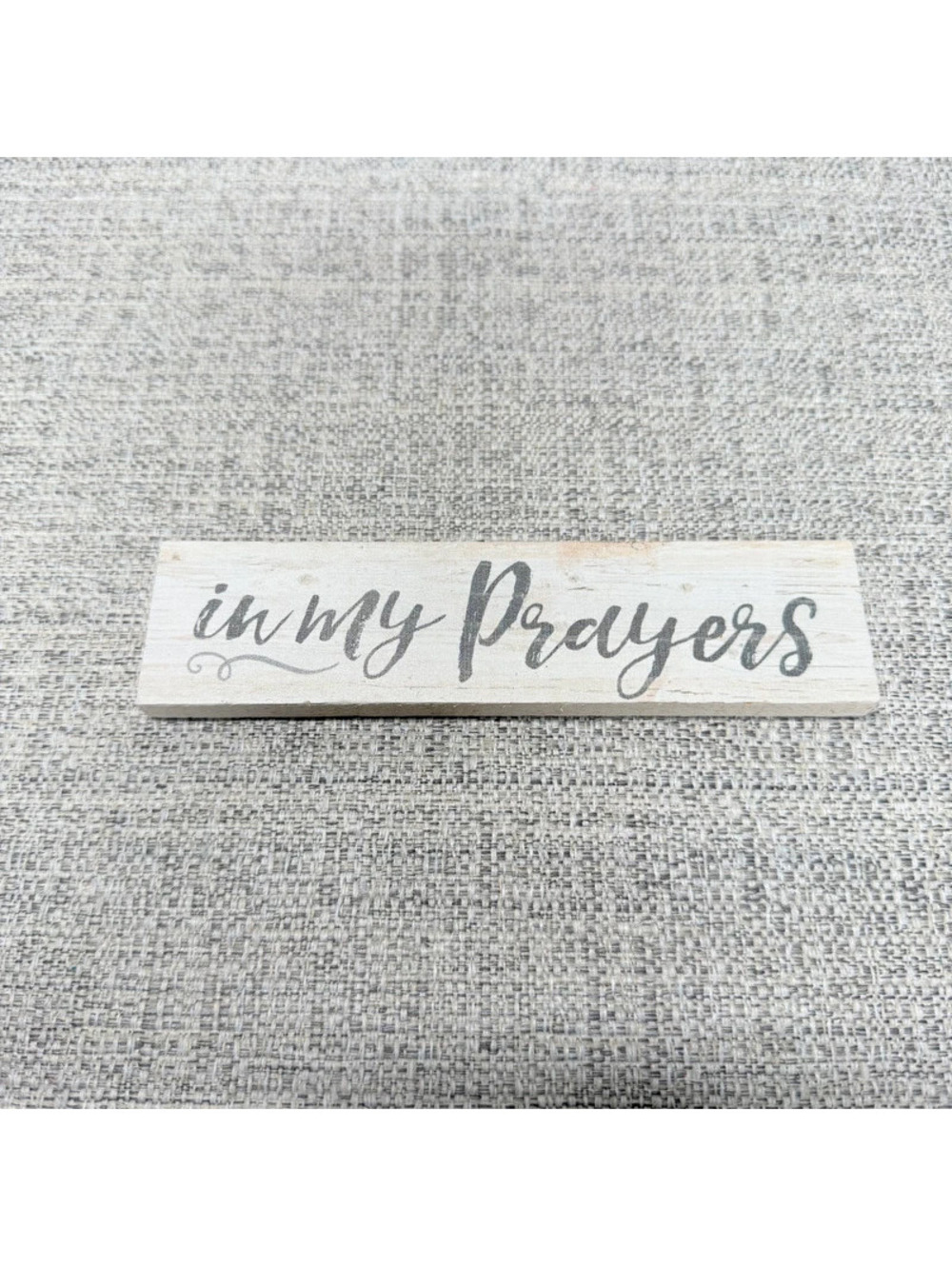 In My Prayers Wooden Shelf Sitter Sign Christian Faith Religious Home Decor 7”
